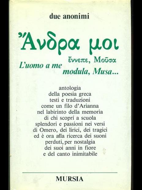Antologia della poesia greca-L' uomo a me modula, Musa - 7