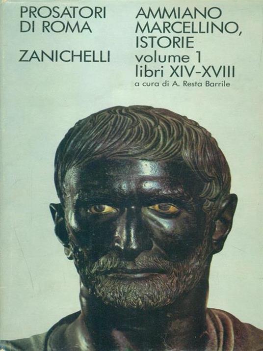 Istorie vol 1 libri XIV-XVIII - Marcellino Ammiano - 4