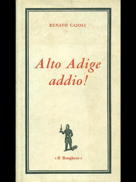 Alto Adige addio! - Renato Cajoli - 3