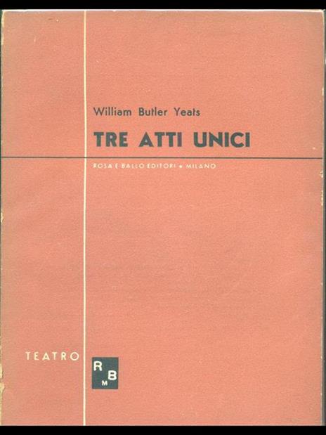 Tre atti unici - William B. Yeats - 4