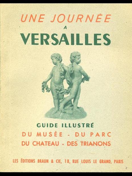 Une journee a Versailles. guidé illustré - copertina