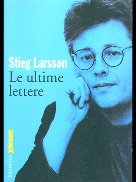 Le ultime lettere - Stieg Larsson - 3