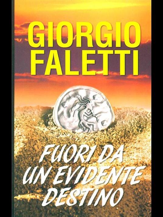 Fuori da un evidente destino - Giorgio Faletti - 4