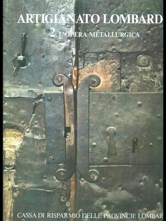 Artigianato lombardo 2. L'opera metallurgica - 8