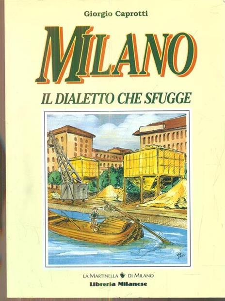 Milano il dialetto che sfugge - dedica autore - Giorgio Caprotti - 3
