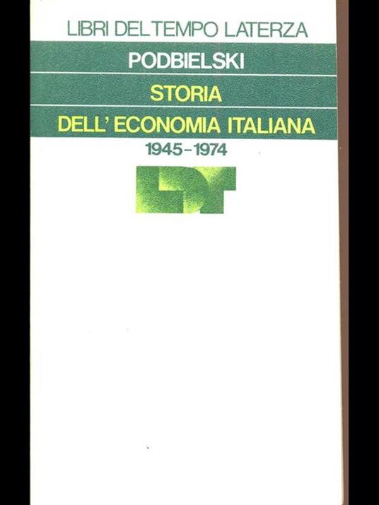 Storia dell'economia italiana 1945-1974 - Podbielski - 2
