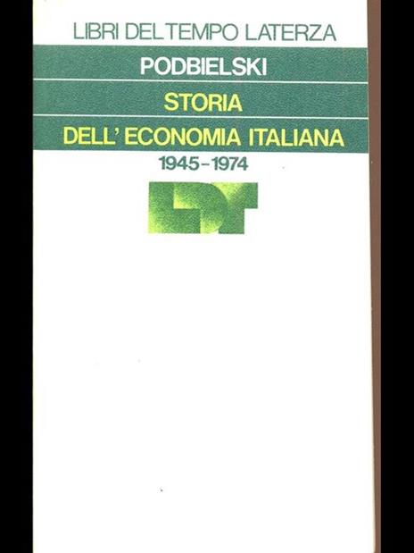 Storia dell'economia italiana 1945-1974 - Podbielski - 10