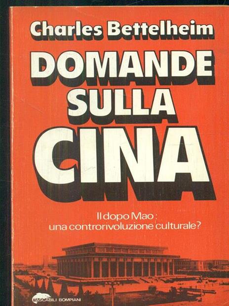 Domande sulla Cina - Charles Bettelheim - 2