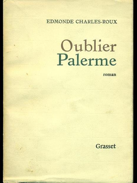 Oublier Palerme - Edmonde Charles-Roux - 7