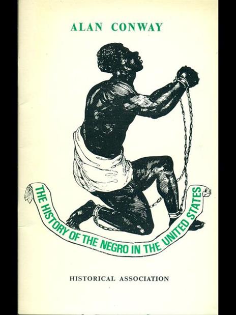 The history of the negro in the United States - Alan Conway - copertina