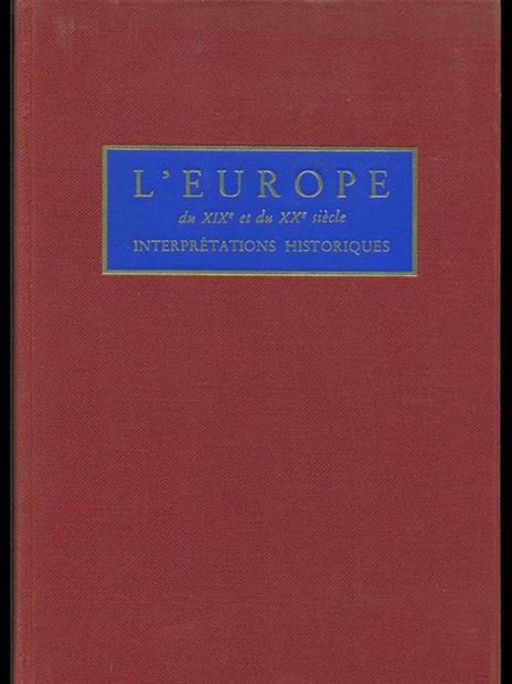 L' Europe du XIX et du XX siecle Vol. 1-2 - copertina