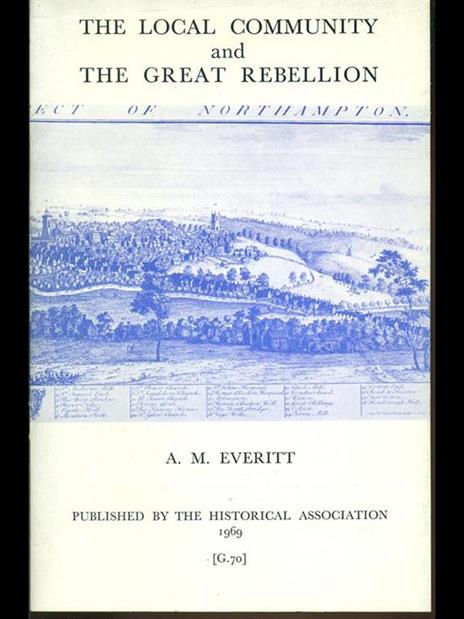 The local community and the great rebellion - Alan Everitt - 2