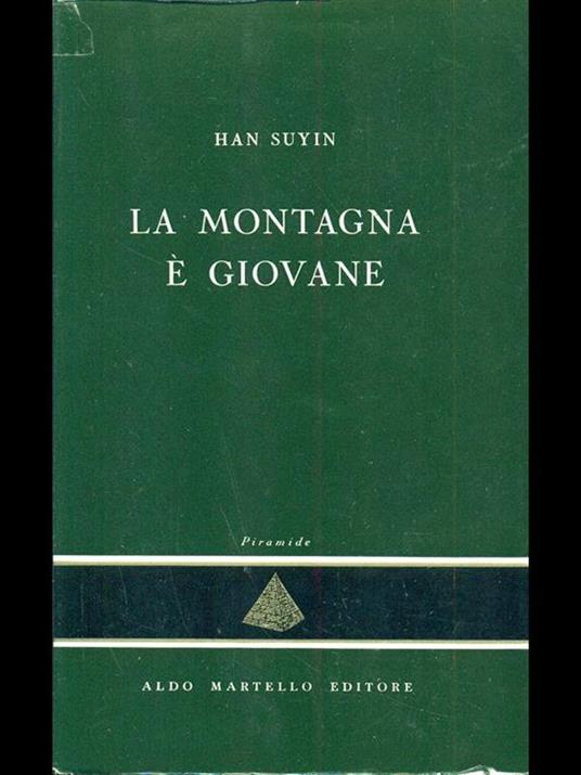 La montagna é giovane - Han Suyin - 6