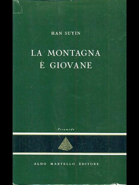 La montagna é giovane - Han Suyin - 5