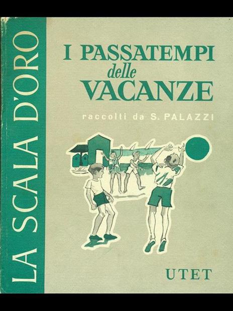 I passatempi delle vacanze - Simonetta Palazzi - 5