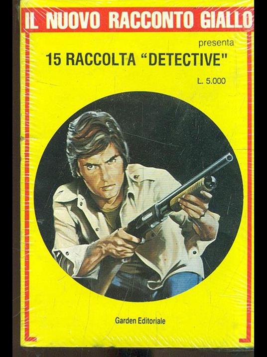 15 raccolta detective. 16 raccolta police - 6