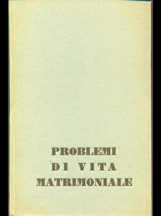 Problemi di vita matrimoniale - Paolo Liggeri - copertina