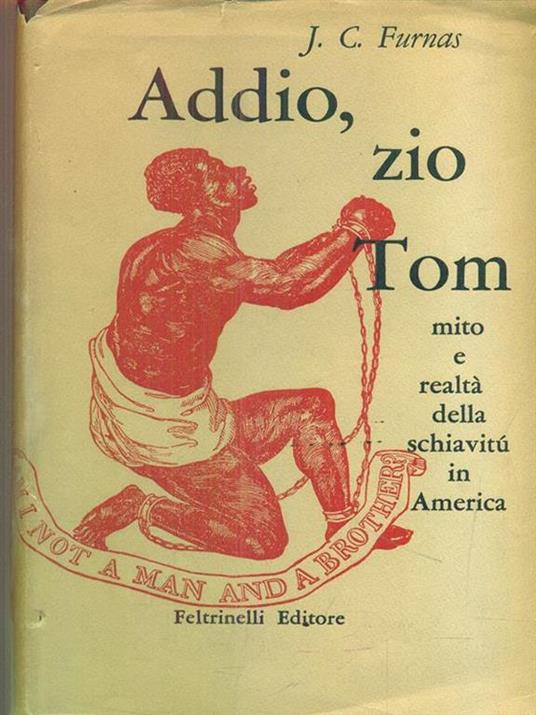 Addio zio Tom - J. C. Furnas - 2