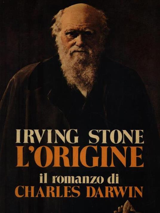 L' Origine. Il romanzo di Charles Darwin - Irving Stone - copertina