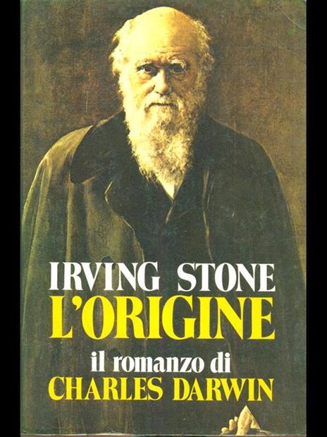 L' Origine. Il romanzo di Charles Darwin - Irving Stone - 4