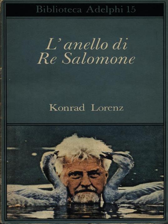 L' Anello Di Re Salomone - Konrad Lorenz - Libro Usato - Adelphi -  Biblioteca Adelphi | IBS