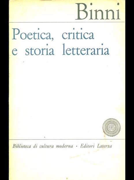 Poetica, critica e storia letteraria - Walter Binni - copertina