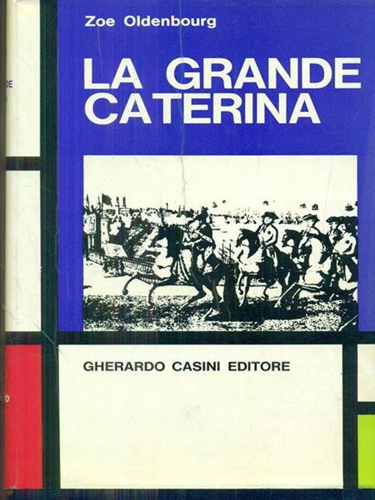 La Grande Caterina - Zoé Oldenbourg - copertina