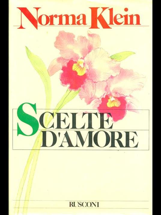 Scelte d'amore - Norma Klein - 10