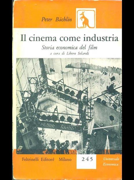 Il cinema come industria - Peter Bachlin - 3