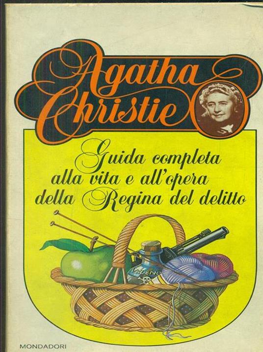 Guida completa alla vita e all'operadella regina del delitto: Agatha Christie - copertina