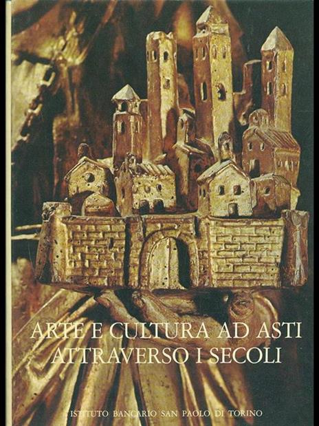 Arte e cultura ad Asti attraverso i secoli - Noemi Gabrielli - 6