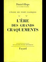 L' ere des grands craquements