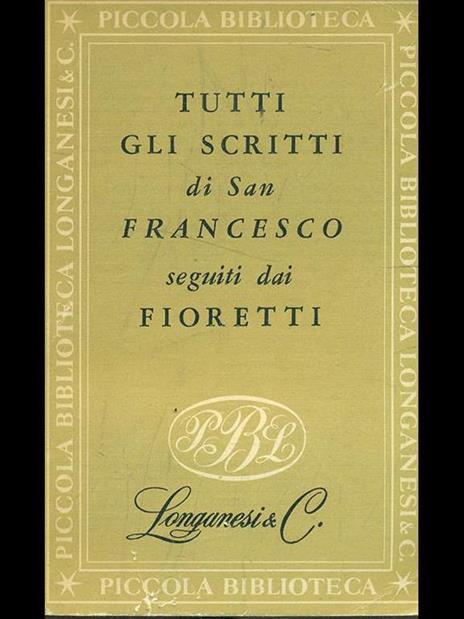 Tutti gli scritti di San Francesco seguiti dai Fioretti - 9