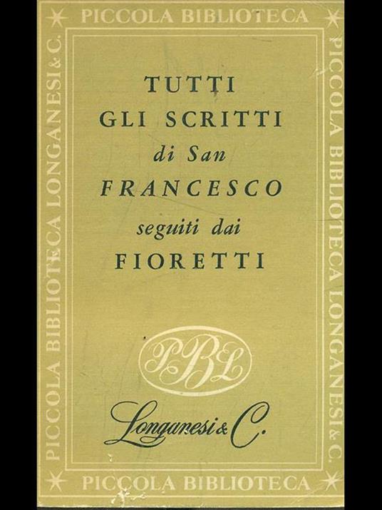 Tutti gli scritti di San Francesco seguiti dai Fioretti - 8