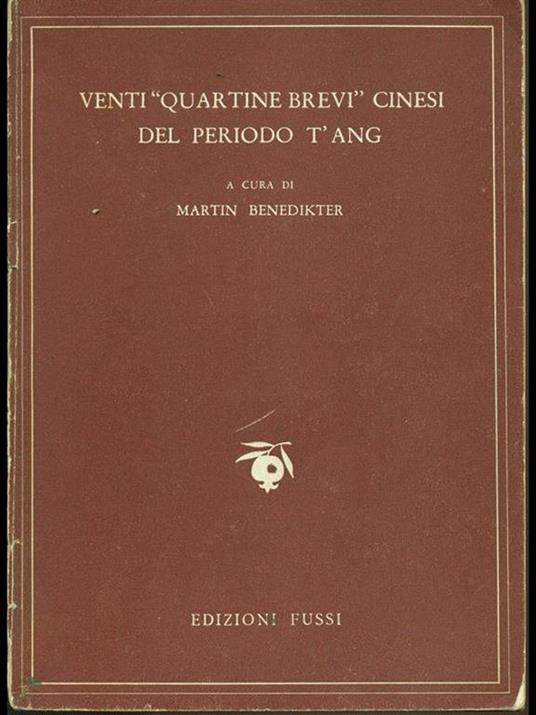 Venti quartine brevi cinesi del periodo T'ang - Martin Benedikter - copertina