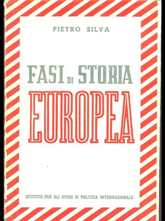Fasi di storia europea - Pietro Silva - 4