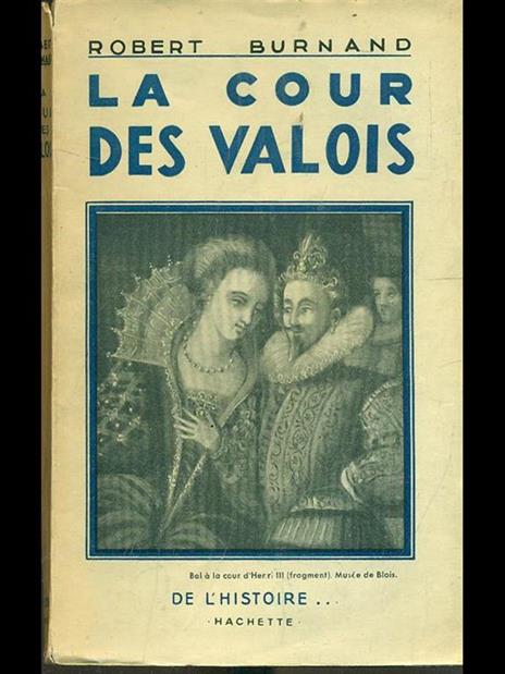 La cour des Valois - Robert Burnand - 9