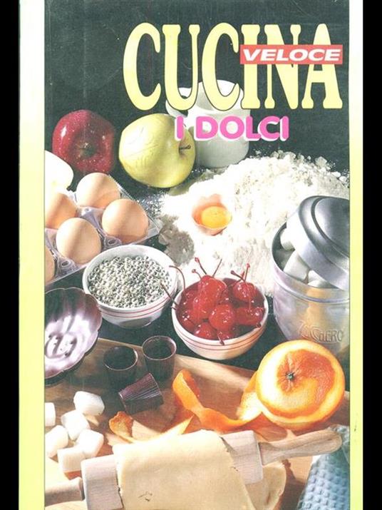 Cucina veloce. I dolci - copertina