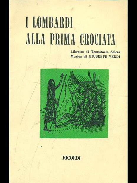 I lombardi alla prima crociata - Temistocle Solera - Giuseppe Verdi - -  Libro Usato - Ricordi - | IBS