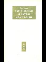 Lupi e agnelli. Le favole- Nove poesie