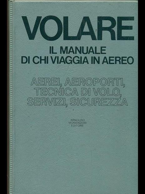 Volare. Il manuale di chi viaggia in aereo - 2