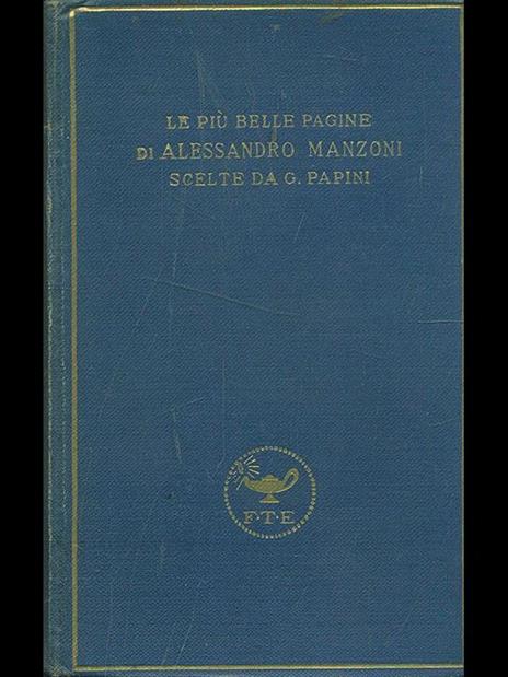 Le più belle pagine di Alessandro Manzoni - Giovanni Papini - 6
