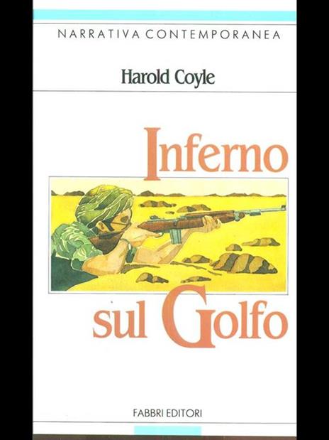 Inferno sul Golfo - Harold Coyle - copertina