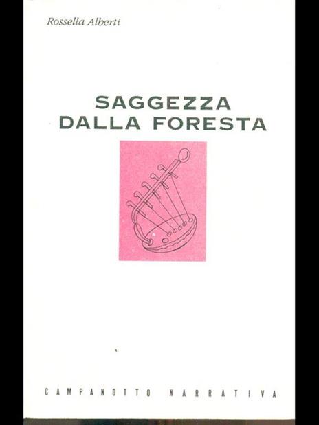 Saggezza dalla foresta - Rossella Alberti - 3