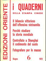 I Quaderni della Stampa Cinese anno VII n 6. Giugno 1972