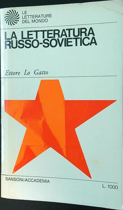 La letteratura Russo-Sovietica - Ettore Lo Gatto - copertina