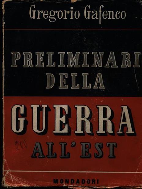 Preliminari della Guerra all'Est - Gregorio Gafenco - copertina