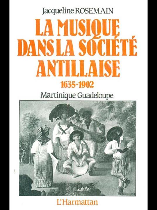 La musique dans la société antillaise 1635-1902 - copertina