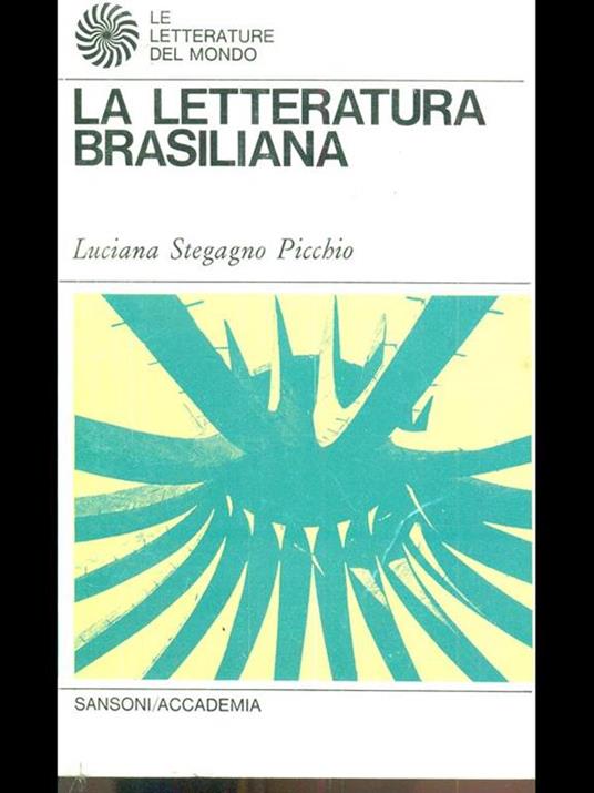 La letteratura brasiliana - Luciana S. Picchio - 11