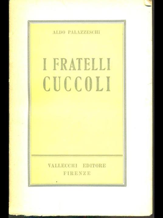 I fratelli Cuccoli - Aldo Palazzeschi - 2
